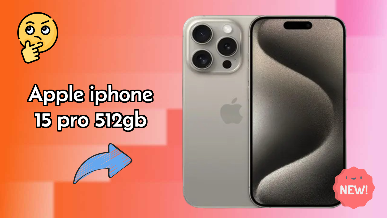 Apple IPhone 15 Pro 512GB Price Analysis: ₹164,900 Value for Money