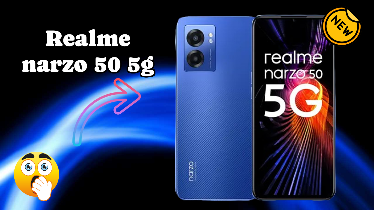 Realme Narzo 50 5G vs Samsung Galaxy: Complete Comparison