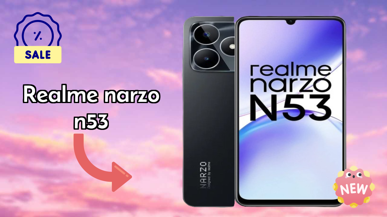 Realme Narzo N53 vs Competition: Detailed Feature Compare