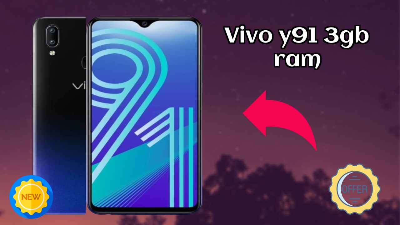 Vivo Y91 3GB RAM Usage: Is 3 GB RAM Enough for Heavy Apps?