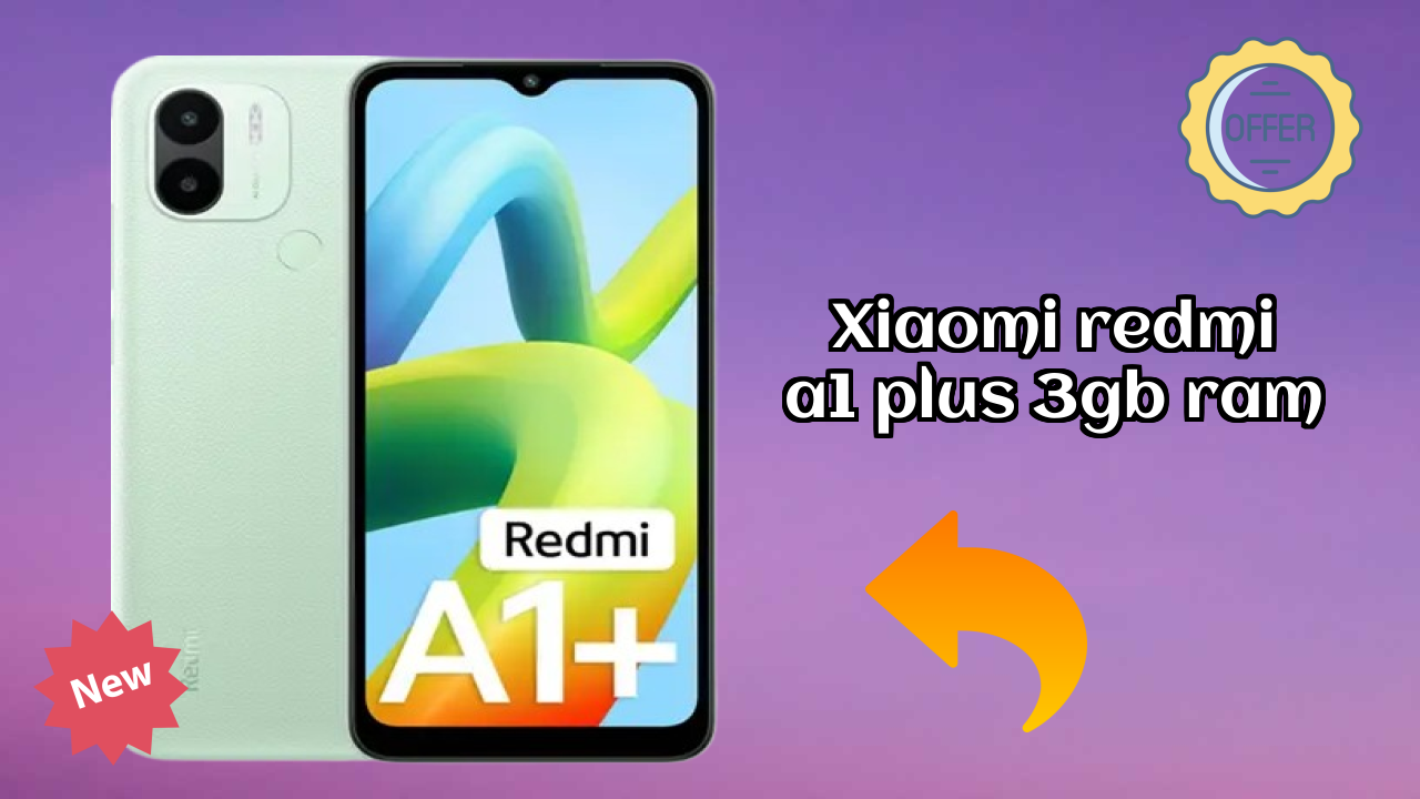Xiaomi Redmi A1 Plus 3GB RAM Display Size: 6.52 Inches (16.56 Cm) Screen Review