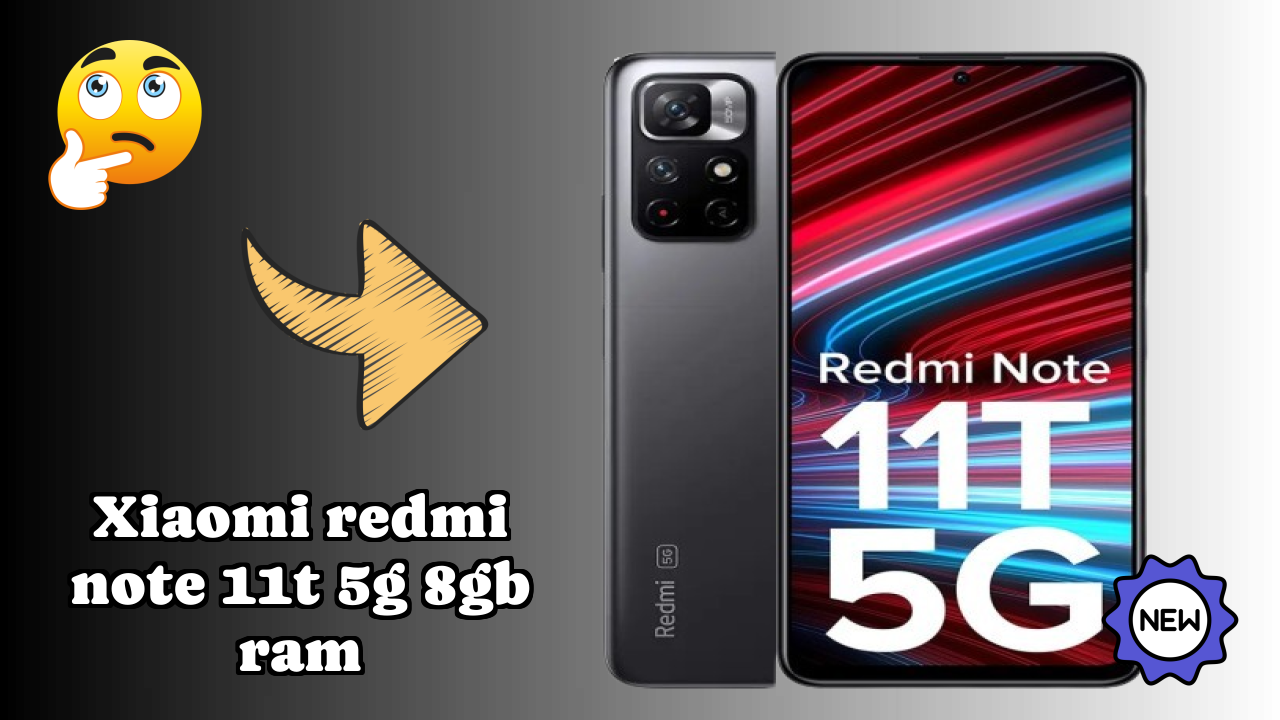 Xiaomi Redmi Note 11T 5G 8GB RAM Display Review: IPS LCD Tech Explained